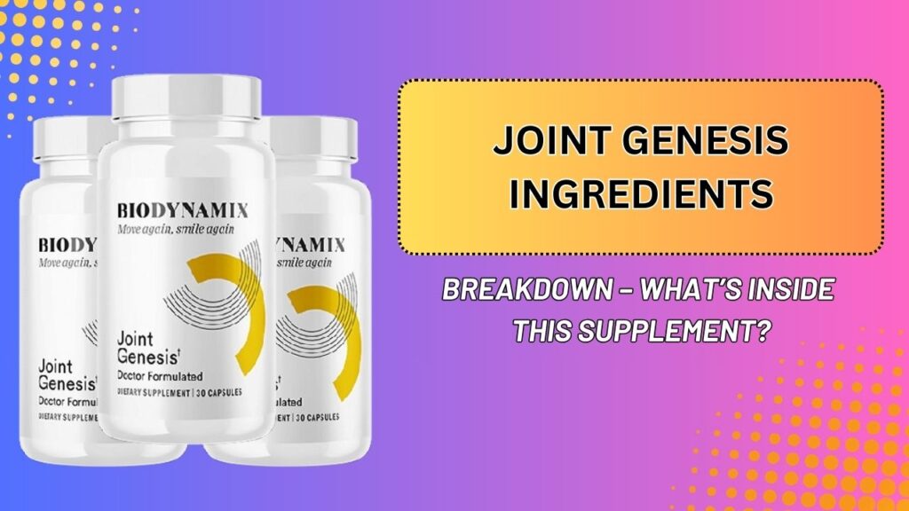 Joint-Genesis-Ingredients-Breakdown-–-Whats-Inside-This-Supplement-1024x576-1.jpg