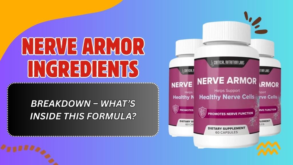 Nerve-Armor-Ingredients-Breakdown-–-Whats-Inside-This-Formula-1024x576-1.jpg