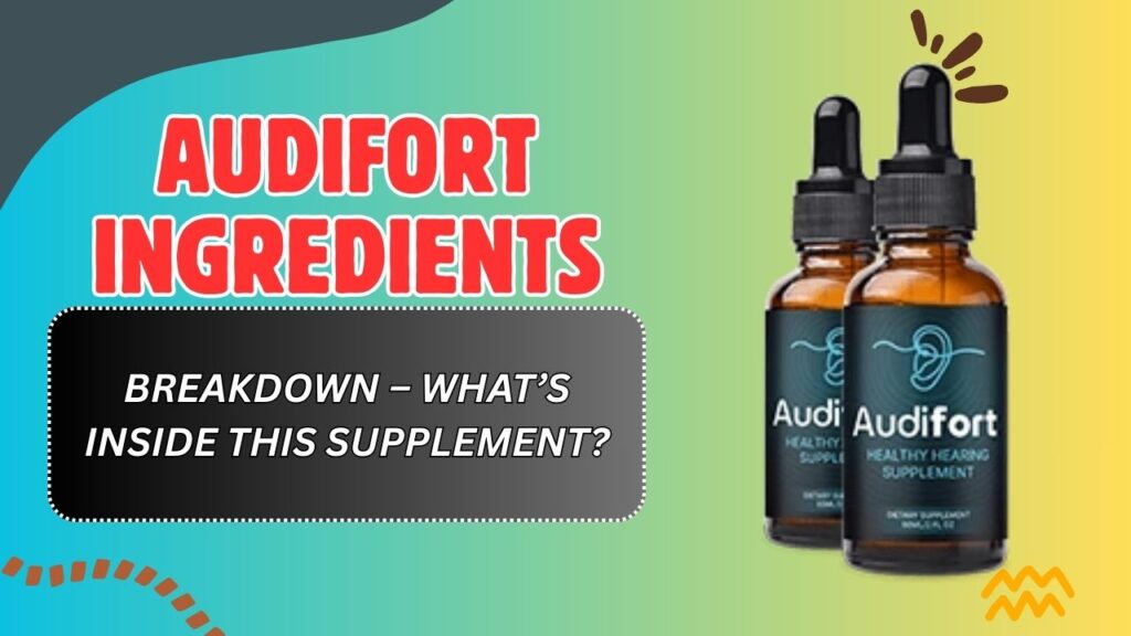AudiFort-Ingredients-Breakdown-–-Whats-Inside-This-Supplement-1024x576-1.jpg