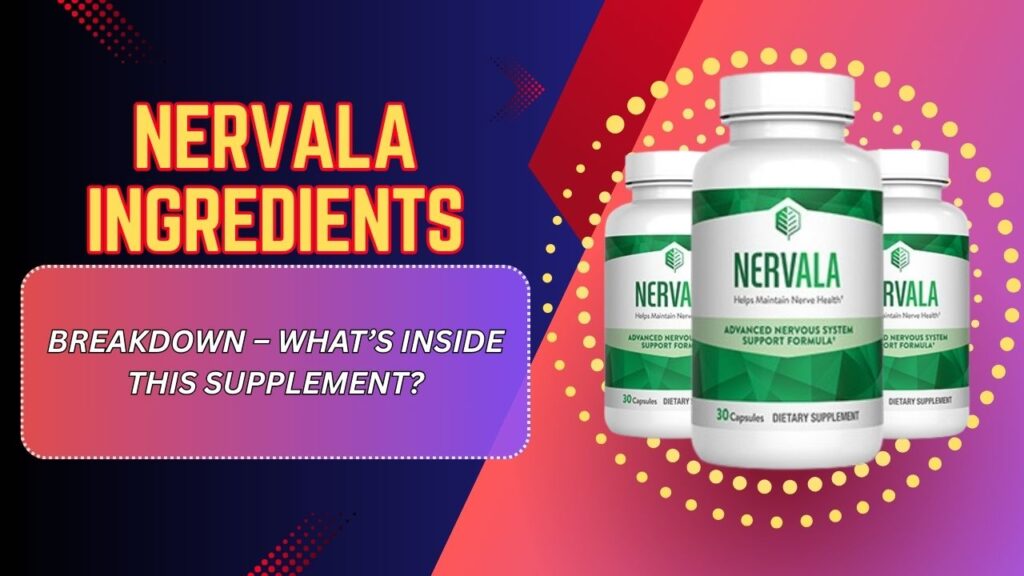 Nervala-Ingredients-Breakdown-–-Whats-Inside-This-Supplement-Mar-2026-1024x576-1.jpg