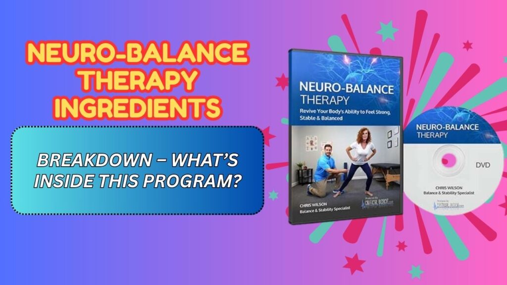 Neuro-Balance-Therapy-Ingredients-Breakdown-–-Whats-Inside-This-Program-1024x576-1.jpg