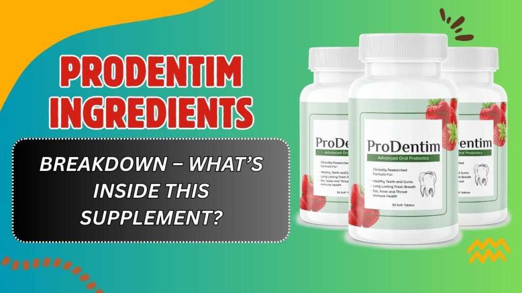 ProDentim-Ingredients-Breakdown-–-Whats-Inside-This-Supplement-1024x576-1.jpg