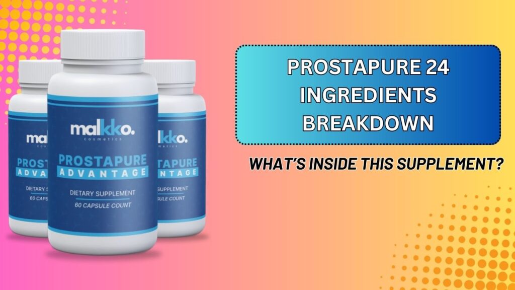 ProstaPure-24-Ingredients-Breakdown-–-Whats-Inside-This-Supplement-1024x576-1.jpg