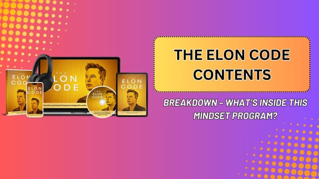The-Elon-Code-Contents-Breakdown-–-Whats-Inside-This-Mindset-Program-1024x576-1.jpg