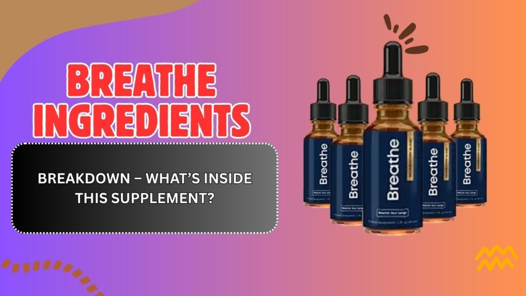 Breathe-Ingredients-Breakdown-–-Whats-Inside-This-Supplement.jpg