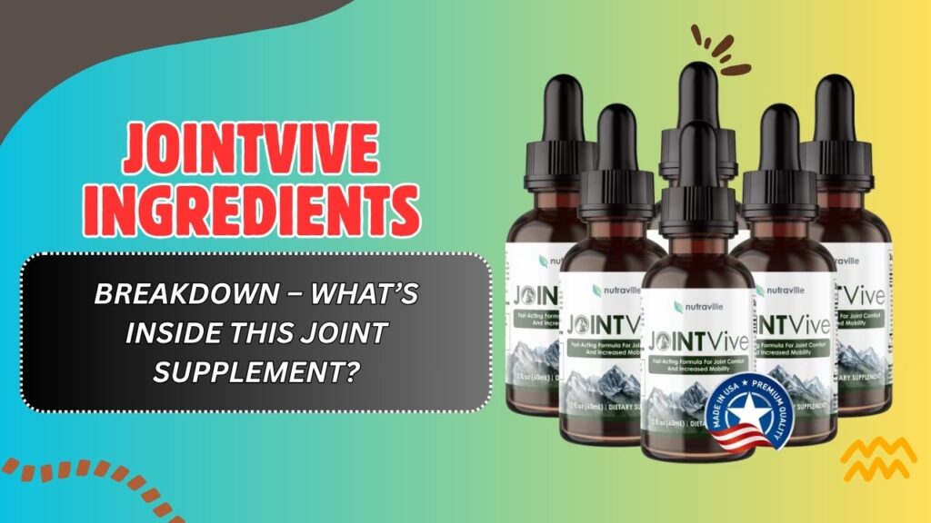 JointVive-Ingredients-Breakdown-–-Whats-Inside-This-Joint-Supplement.jpg