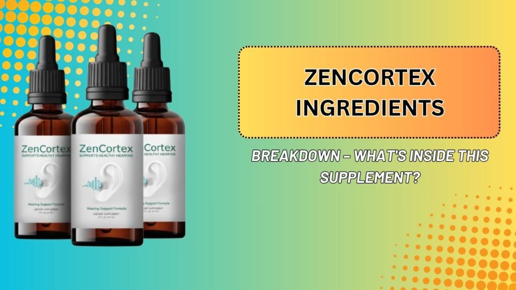 ZenCortex-Ingredients-Breakdown-–-Whats-Inside-This-Supplement.jpg