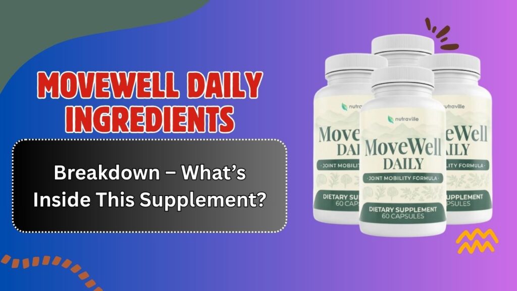 MoveWell-Daily-Ingredients-Breakdown-–-Whats-Inside-This-Supplement.jpg